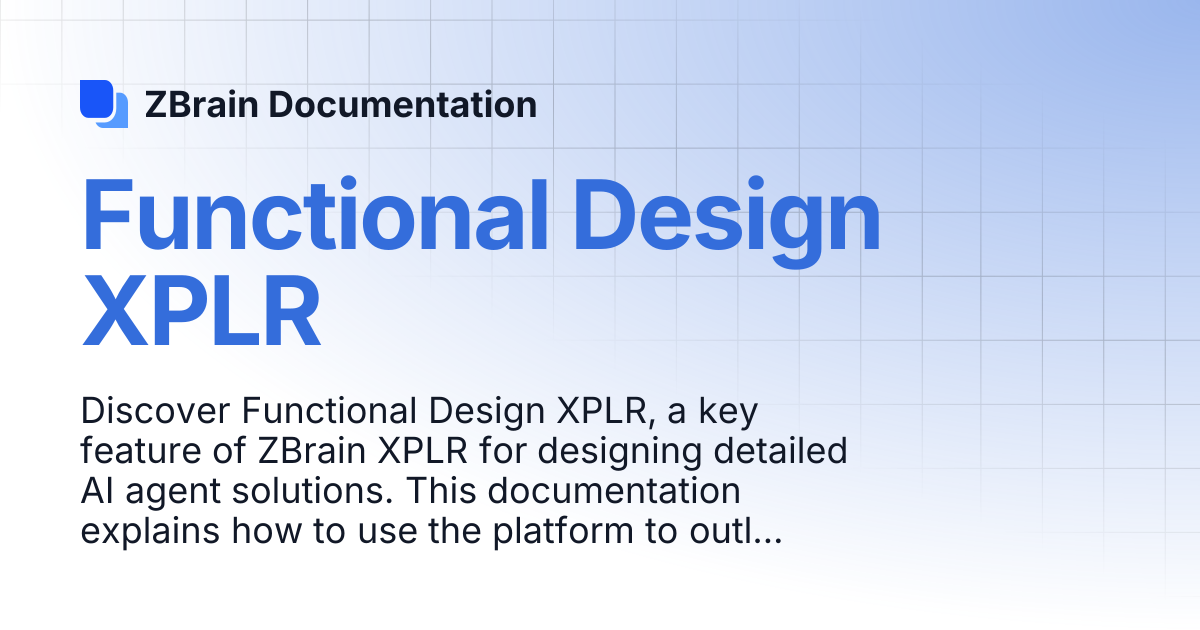 Functional Design XPLR | ZBrain Documentation