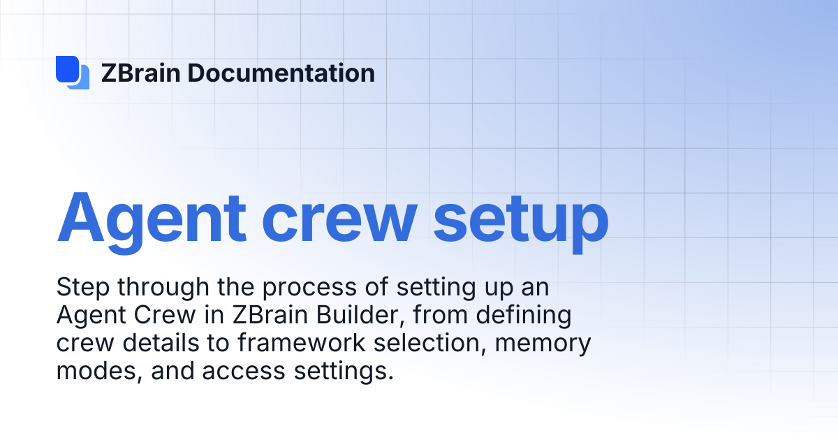 Agent crew setup | ZBrain Documentation