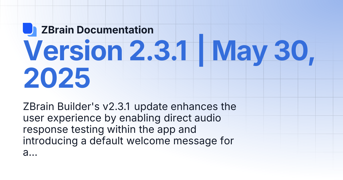 Version 2.3.1 | May 30, 2025 | ZBrain Documentation