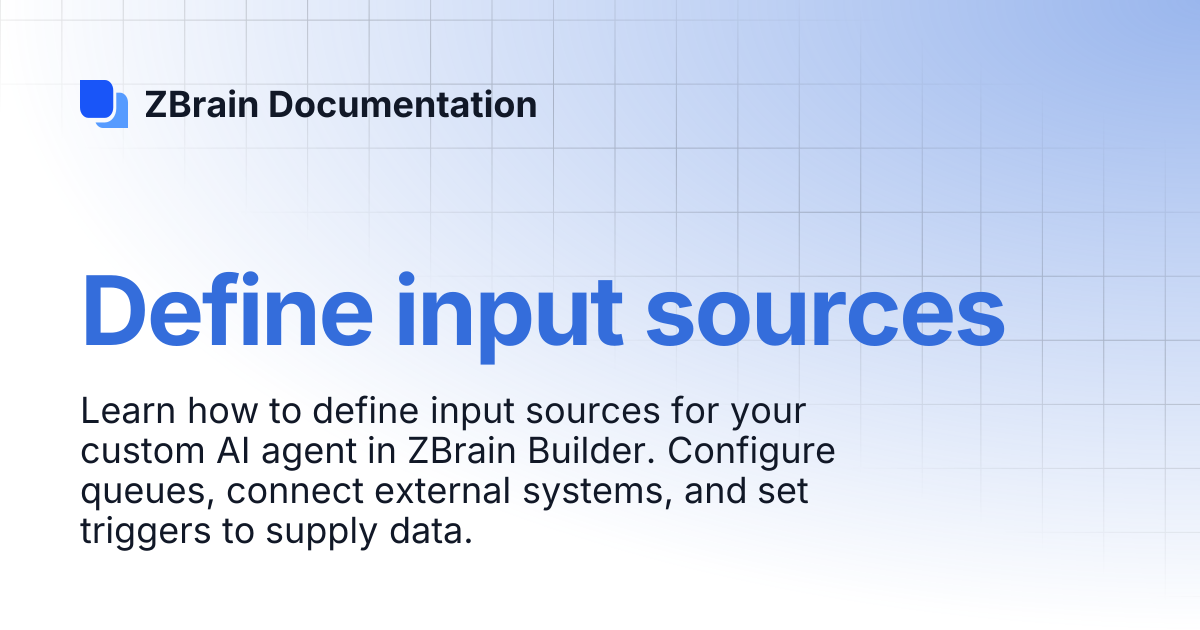 Define input sources | ZBrain Documentation