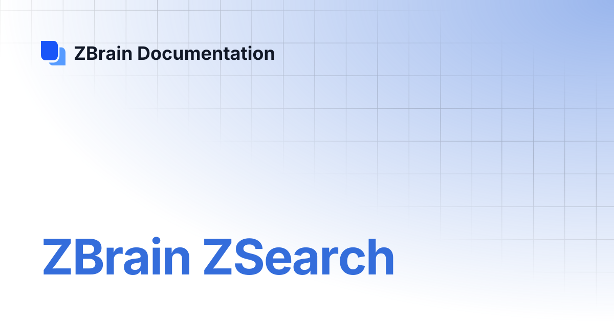 ZBrain ZSearch | ZBrain Documentation